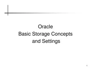 Oracle Basic Storage Concepts and Settings