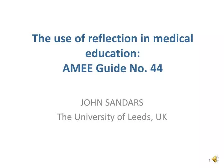 the use of reflection in medical education amee guide no 44