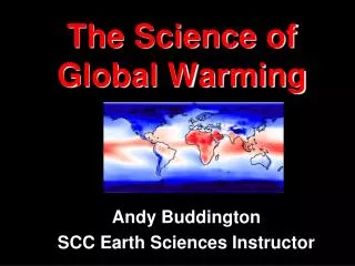 The Science of Global Warming