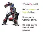 This is my robot. - slide 1