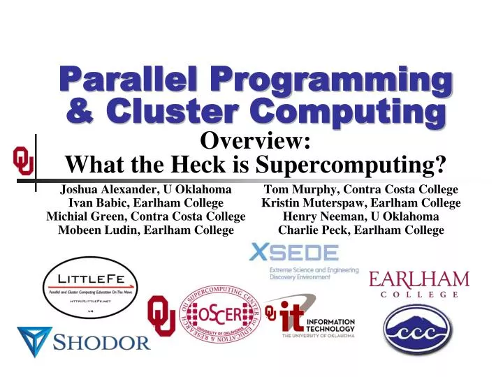 parallel programming cluster computing overview what the heck is supercomputing