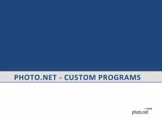 Photo - Custom Programs