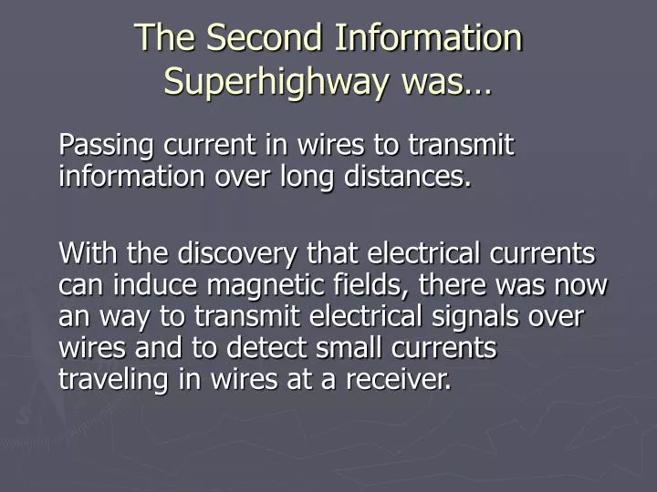 the second information superhighway was