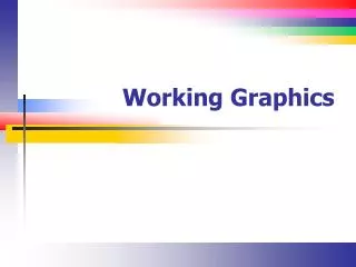 Working Graphics