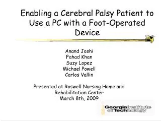Enabling a Cerebral Palsy Patient to Use a PC with a Foot-Operated Device