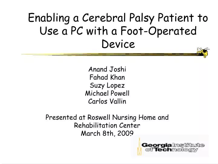 enabling a cerebral palsy patient to use a pc with a foot operated device