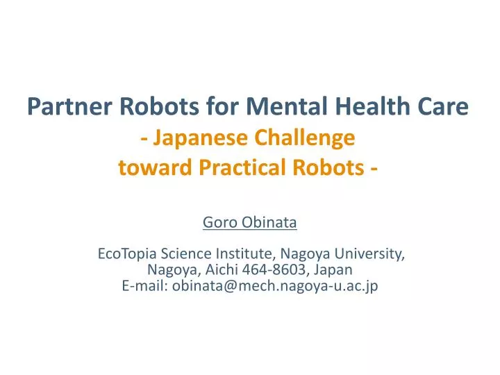 partner robots for mental health care japanese challenge toward practical robots