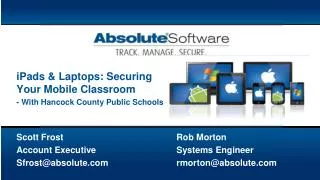 Scott Frost				Rob Morton Account Executive			Systems Engineer