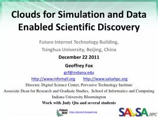 Clouds for Simulation and Data Enabled Scientific Discovery