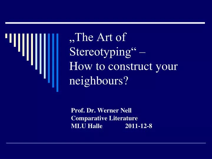 the art of stereotyping how to construct your neighbours