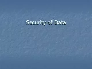 Security of Data