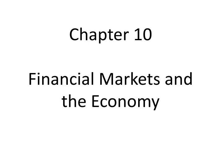 chapter 10 financial markets and the economy