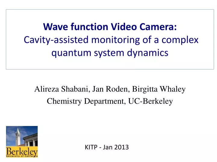 wave function v ideo c amera cavity assisted monitoring of a complex quantum system dynamics