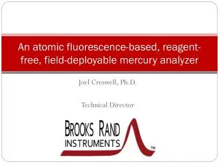 An atomic fluorescence-based, reagent-free, field-deployable mercury analyzer