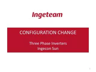 CONFIGURATION CHANGE Three Phase Inverters Ingecon Sun