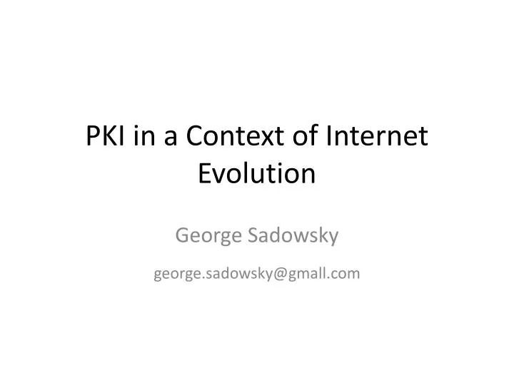 pki in a context of internet evolution