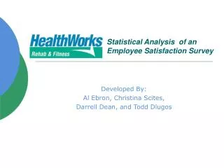 Statistical Analysis of an Employee Satisfaction Survey