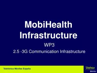 MobiHealth Infrastructure