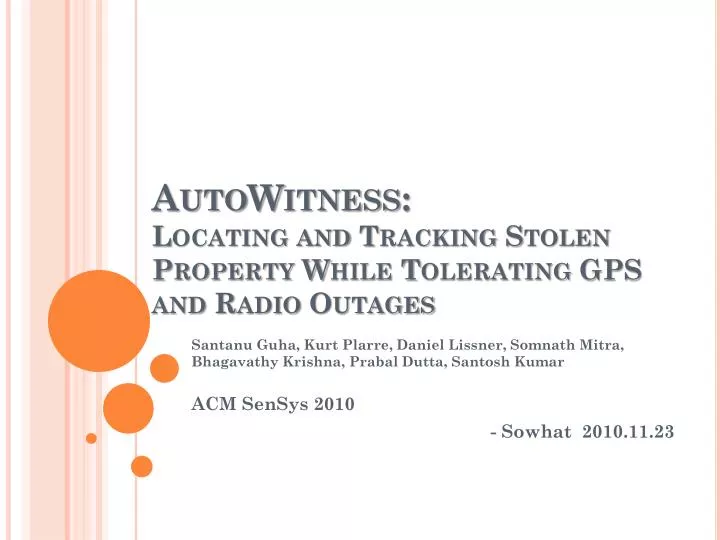 autowitness locating and tracking stolen property while tolerating gps and radio outages