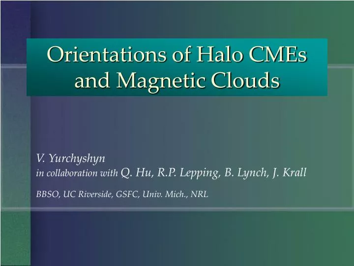 orientations of halo cmes and magnetic clouds