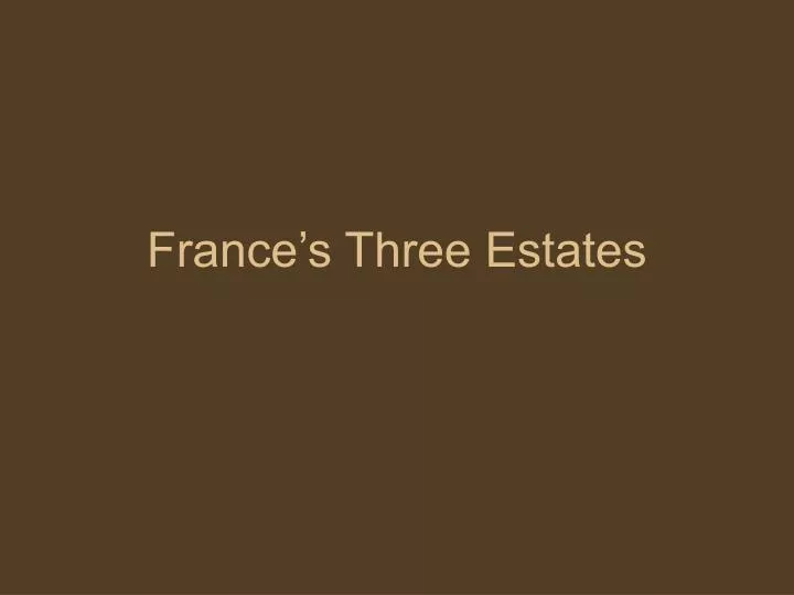 france s three estates