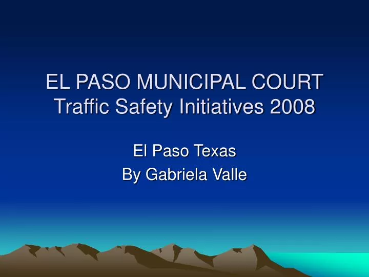 el paso municipal court traffic safety initiatives 2008