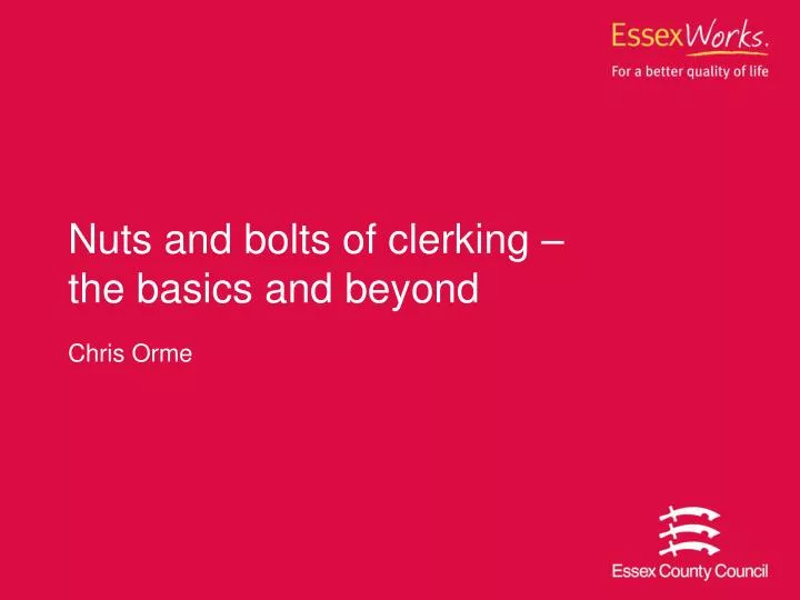 nuts and bolts of clerking the basics and beyond