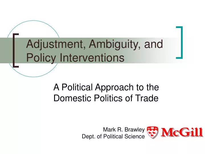 adjustment ambiguity and policy interventions