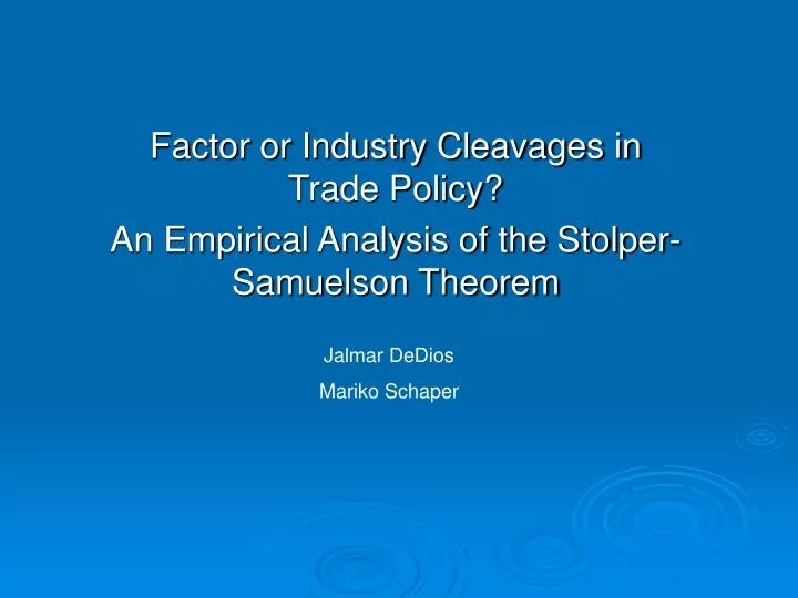 factor or industry cleavages in trade policy an empirical analysis of the stolper samuelson theorem
