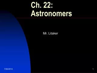 Ch. 22: Astronomers