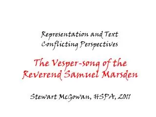 The Vesper-song of the Reverend Samuel Marsden Stewart McGowan, HSPA, 2011