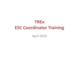TREx ESC Coordinator Training