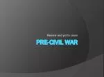 Pre-Civil war