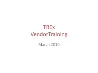 TREx VendorTraining