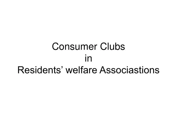 consumer clubs in residents welfare associastions