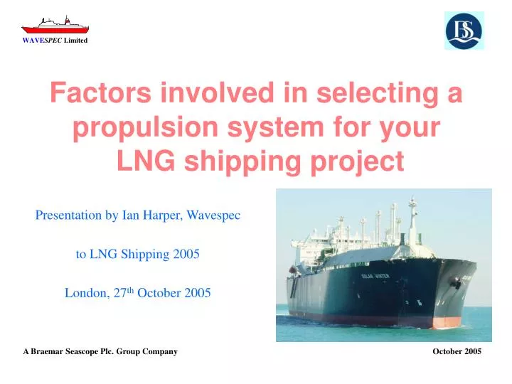 factors involved in selecting a propulsion system for your lng shipping project