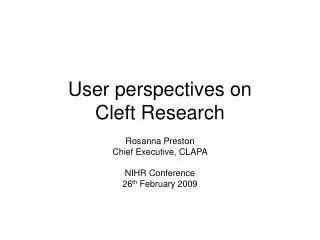 User perspectives on Cleft Research