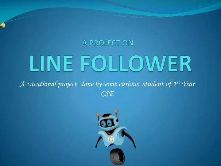 a project on line follower