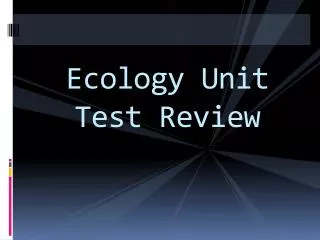 Ecology Unit Test Review