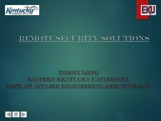 Remote Security Solutions