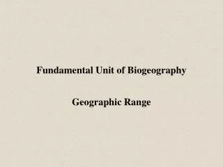 Fundamental Unit of Biogeography
