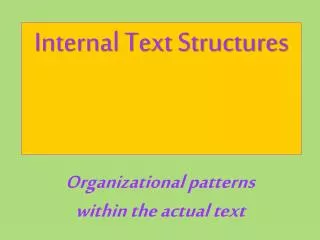 Organizational patterns within the actual text