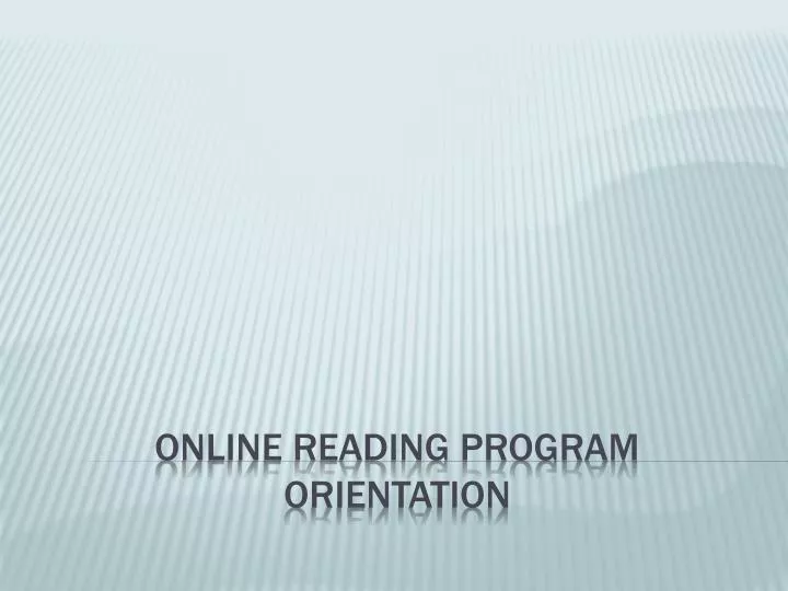online reading program orientation