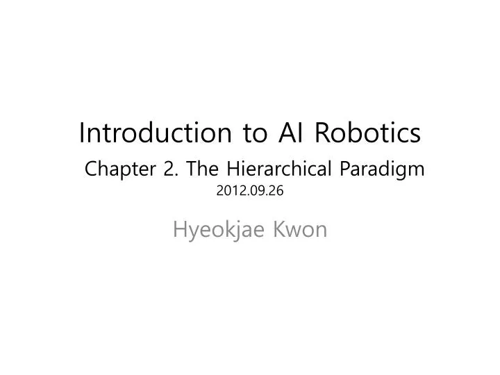 introduction to ai robotics chapter 2 the hierarchical paradigm 2012 09 26