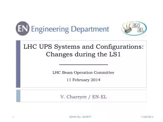 LHC UPS Systems and Configurations: Changes during the LS1