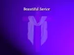 Beautiful Savior - slide 1