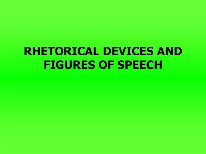 rhetorical devices and figures of speech