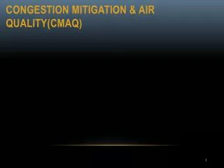 Congestion Mitigation &amp; Air Quality(CMAQ)