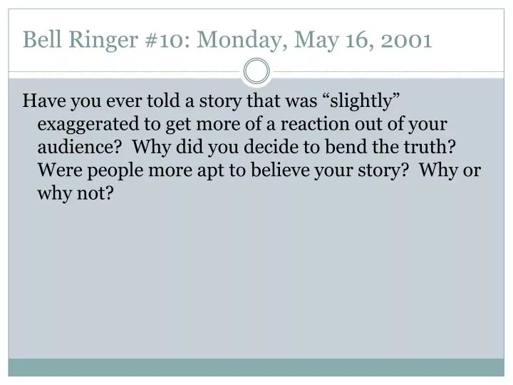 bell ringer 10 monday may 16 2001