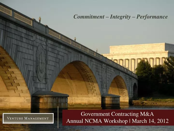 government contracting m a annual ncma workshop march 14 2012